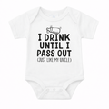 I Drink Until I pass Out